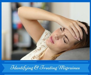 Identifying and Treating Migraine