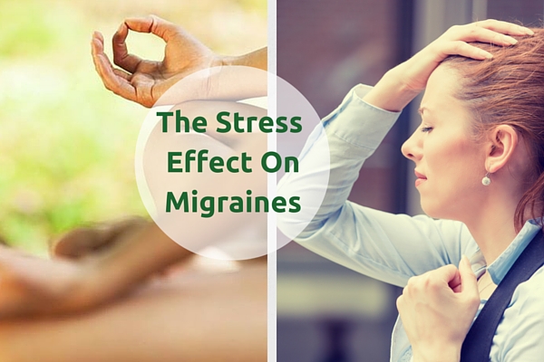 The Stress Effect on Migraines