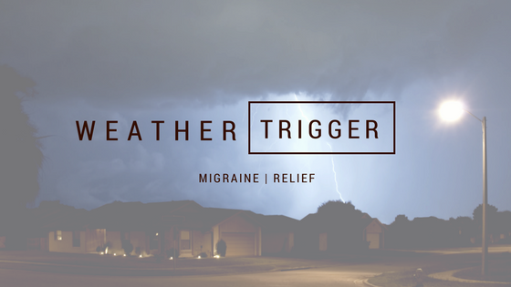 What Happens When the Weather is Bad  and that Bad Weather Triggers a Migraine?