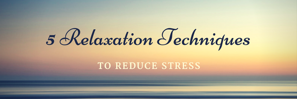 relaxation techniques blog post title - Holistic Health and Wellness ...