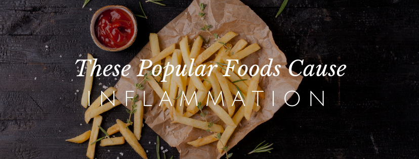 These Popular Foods Cause Inflammation and Pain!
