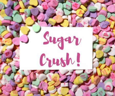 Are You Crushing on Sugar?