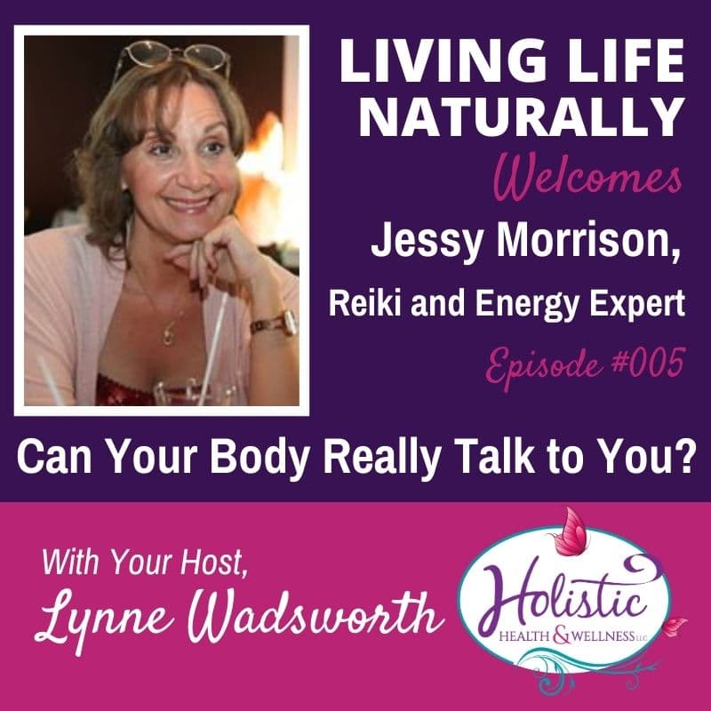 Episode 5 – Jessy Morrison – Can Your Body Really Talk to You?