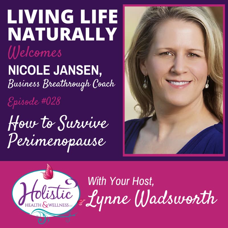 Episode 28 – Nicole Jansen: How to Survive Perimenopause