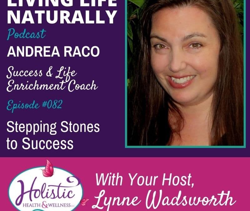 Episode 82 – Andrea Raco: Stepping Stones to Success