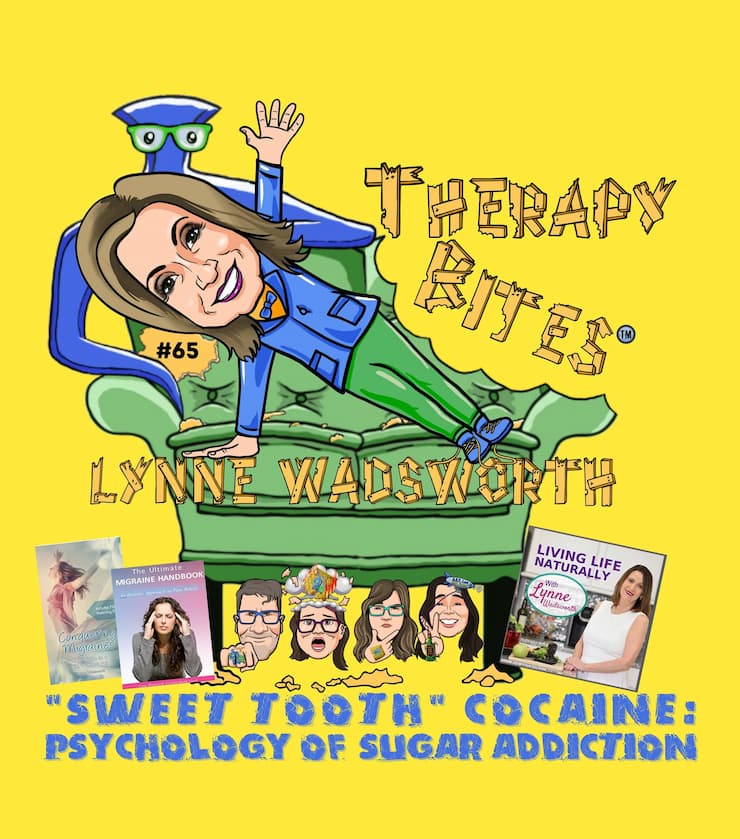 Interview With TherapyBites: Lynne Wadsworth – Sweet Tooth Cocaine: Psychology of Sugar Addiction