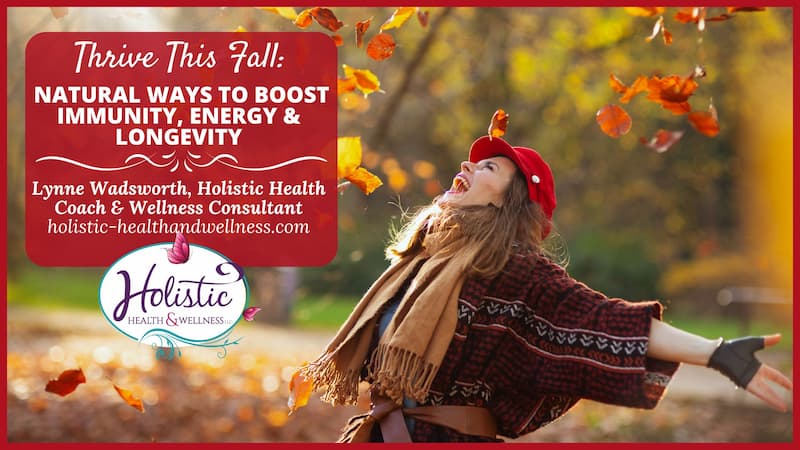 Nourish to Flourish: Longevity, Immunity & Thriving Through the Season of Change