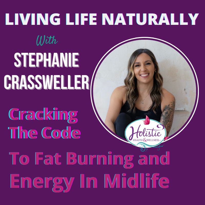Episode #306: Stephanie Crassweller – Cracking The Code To Fat Burning & Energy In Midlife