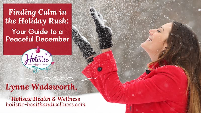 Finding Calm in the Holiday Rush: A Midlife Woman’s Guide to a Peaceful December