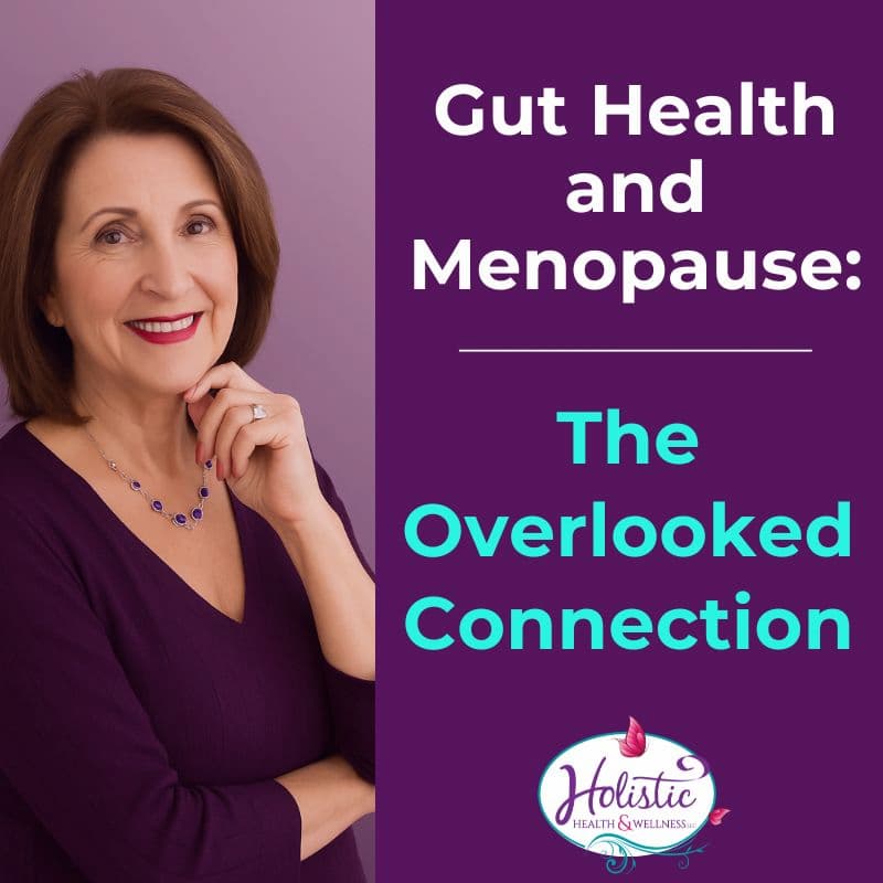 Episode #321:  Tea & Truth — Gut Health and Menopause: The Overlooked Connection